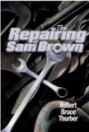 Repairing of Sam Brown