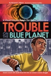 Trouble on the Blue Planet